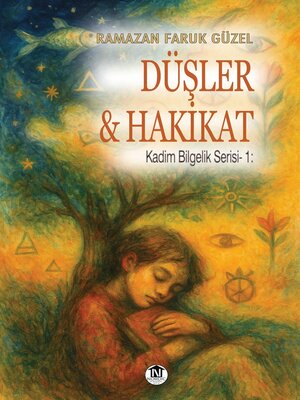 cover image of Düşler ve Hakikat (Kadim Hikmet Serisi- 1)